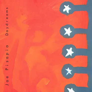 Daydreams by Joe Pisapia - album cover