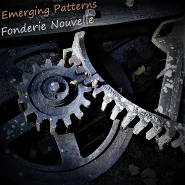 Fonderie Nouvelle by Emerging Patterns - album cover