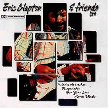 Eric Clapton & Friends Live