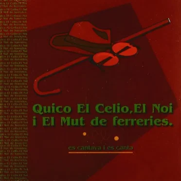 Es cantava i es canta by Quico el Célio, el Noi i el Mut de Ferreries - album cover