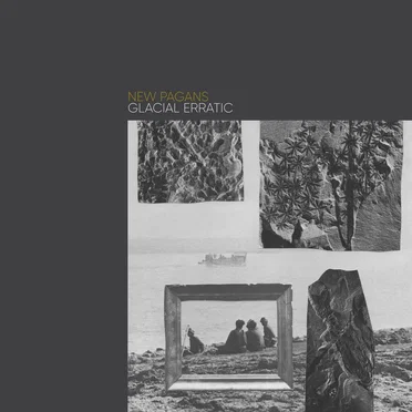 Glacial Erratic by New Pagans - album cover
