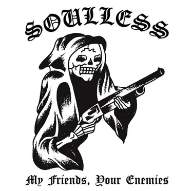 MY FRIENDS, YOUR ENEMIES