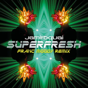 Superfresh (Franc Moody remix)