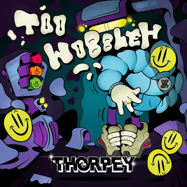 Too Wobbleh by Thorpey - album cover