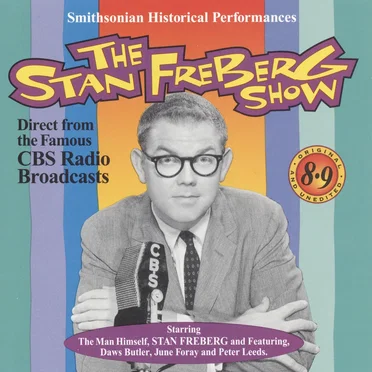 The Stan Freberg Show - The Final 8 Episodes by Stan Freberg - album cover