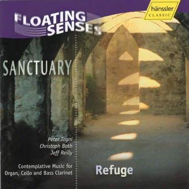 Refuge. Contemplative Music for Organ, Cello and Bass Clarinet