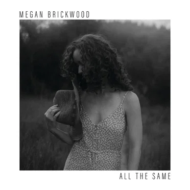 All the Same by Megan Brickwood - album cover