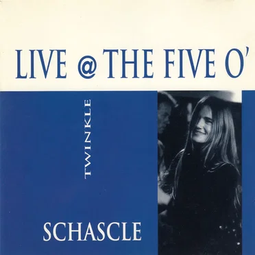 Live @ the Five O' by Schascle - album cover