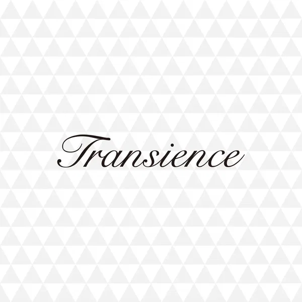 Transience