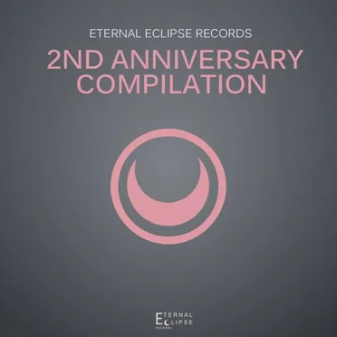 Eternal Eclipse Records: 2nd Anniversary Compilation by Various Artists - album cover