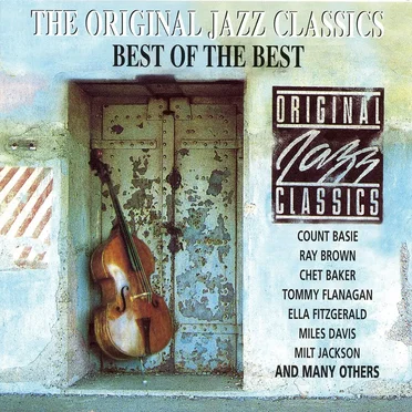 Original Jazz Classics: Best of the Best by Various Artists - album cover
