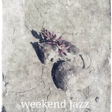 Weekend Jazz by Weekend Jazz - album cover