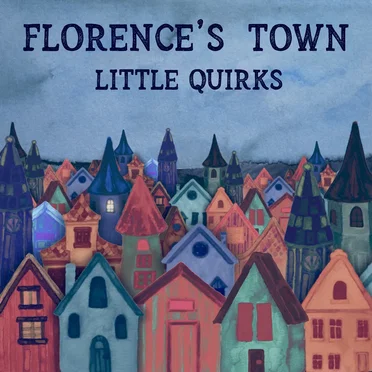 Florence’s Town by Little Quirks - album cover