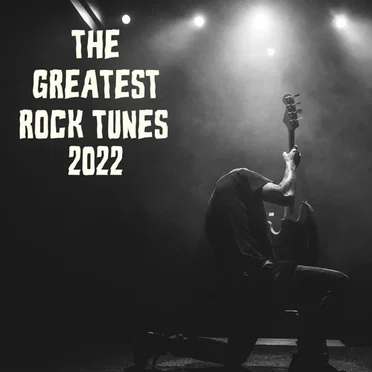 The Greatest Rock Tunes 2022 by Various Artists - album cover