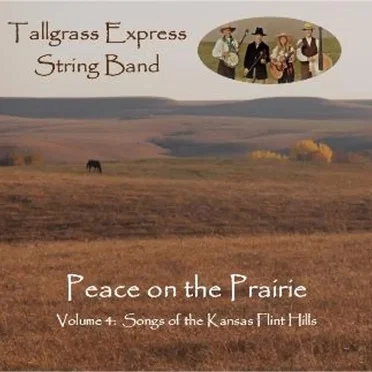 Peace on the Prairie (Songs of the Kansas Flint Hills Vol. 4)
