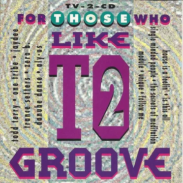 For Those Who Like to Groove, Volume 2 by Various Artists - album cover