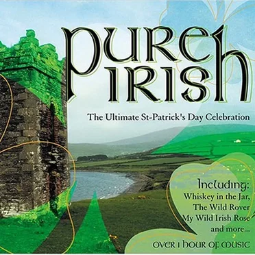 Pure Irish: The Ultimate St‐Patrick’s Day Celebration by Various Artists - album cover