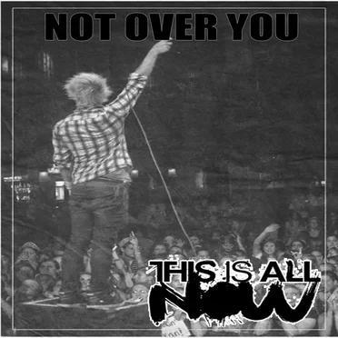Not Over You