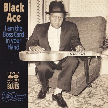 I'm the Boss Card in Your Hand by Black Ace - album cover