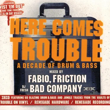 Here Comes Trouble - A Decade Of Drum & Bass