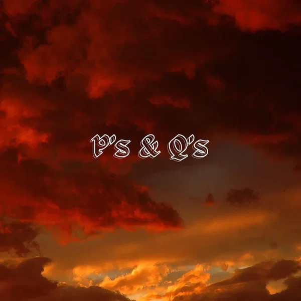 Ps & Qs