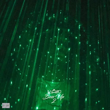 Boss Up 2 by Iamsu! - album cover