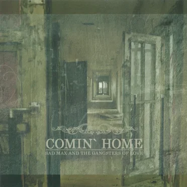 Comin’ Home by Sad Max and the Gangsters of Love - album cover