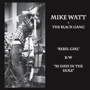 Rebel Girl b/w 30 Days in the Hole