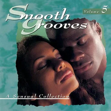 Smooth Grooves: A Sensual Collection, Volume 5 by Various Artists - album cover