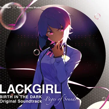 LACKGIRL BIRTH IN THE DARK Original Soundtrack "Pages of Sounds"