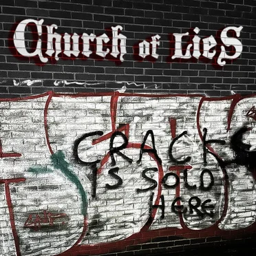 Crack Is Sold Here by Church of Lies - album cover
