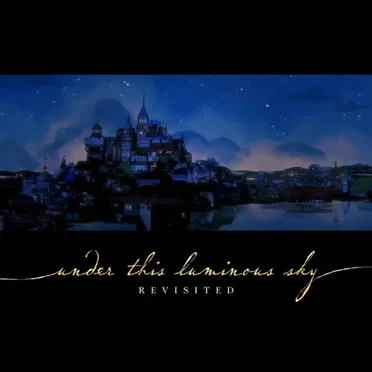 Under This Luminous Sky: Revisited