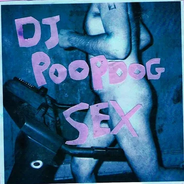 SEX by DJ POOPDOG - album cover