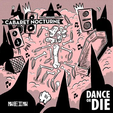 Dance or Die by Cabaret Nocturne - album cover