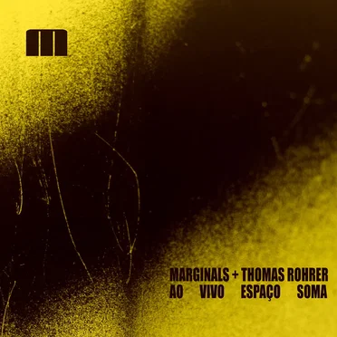 MarginalS + Thomas Rohrer @ Soma by MarginalS - album cover