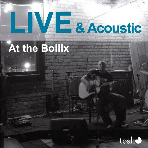 Live and Acoustic at the Bollix
