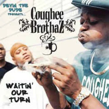 Waitin' Our Turn by Coughee Brothaz - album cover