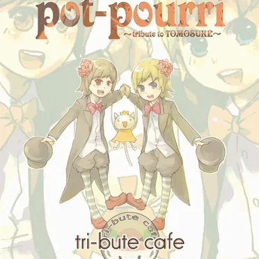 pot-pourri～tribute to TOMOSUKE～