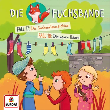Die Fuchsbande, Folge 9: Fall 17: Die Sockenklaumaschine / Fall 18: Die neuen Haare by Die Fuchsbande - album cover