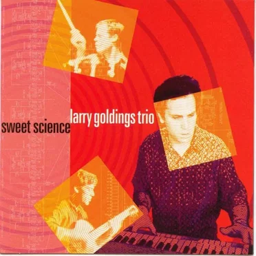 Sweet Science by Larry Goldings Trio - album cover