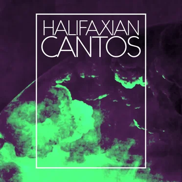 Halifaxian Cantos III