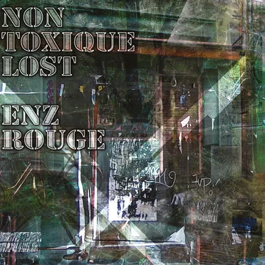 Non Toxique Lost