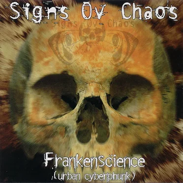 Frankenscience (Urban Cyberphunk) by Signs ov Chaos - album cover