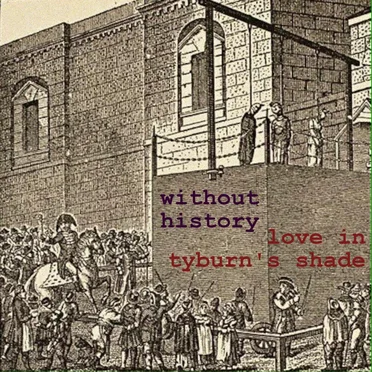 Love in Tyburn's Shade