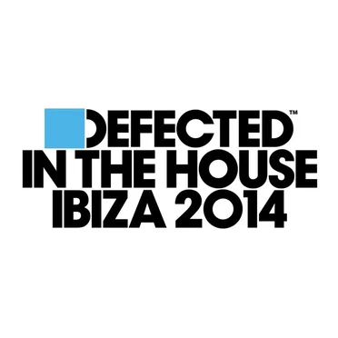 Defected in the House: Ibiza 2014 by Various Artists - album cover