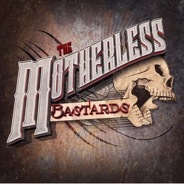 The Motherless Bastards