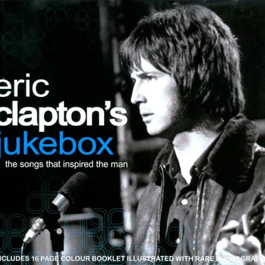 Eric Clapton's Jukebox: The Songs That Inspired the Man by Various Artists - album cover
