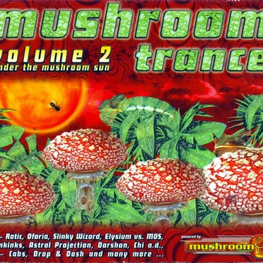 Mushroom Trance Volume 2 - Under The Mushroom Sun by Various Artists - album cover