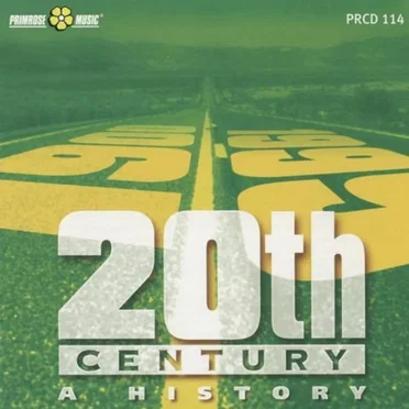 20th Century - A History by Various Artists - album cover
