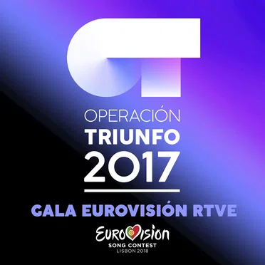 OT Gala Eurovisión RTVE (Operación Triunfo 2017) by Various Artists - album cover
